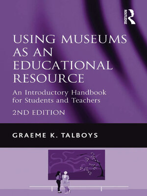 cover image of Using Museums as an Educational Resource
